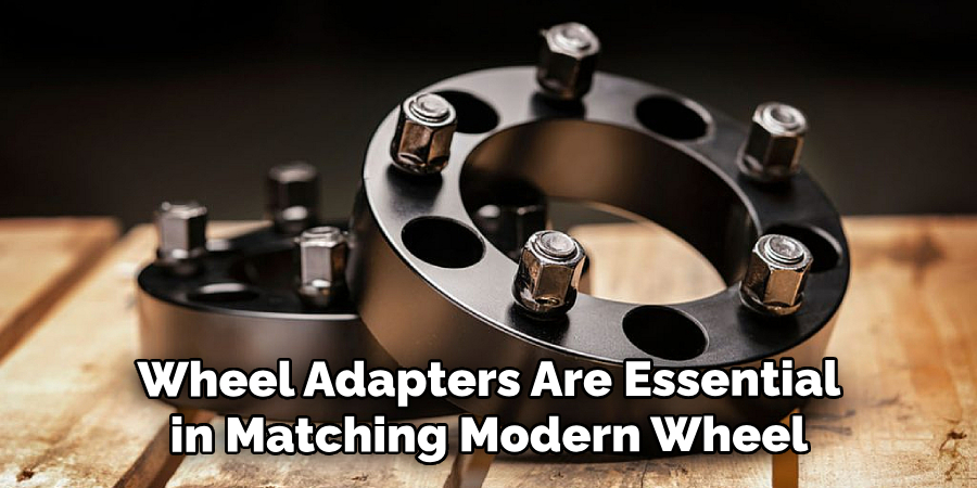 Wheel Adapters Are Essential in Matching Modern Wheel