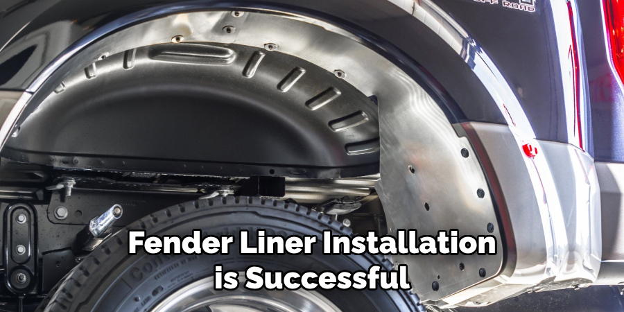 Fender Liner Installation is Successful