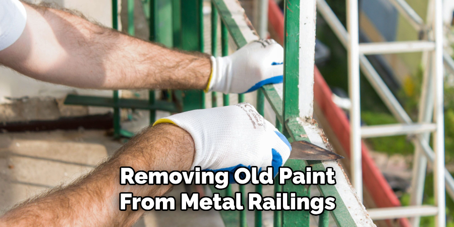 Removing Old Paint From Metal Railings