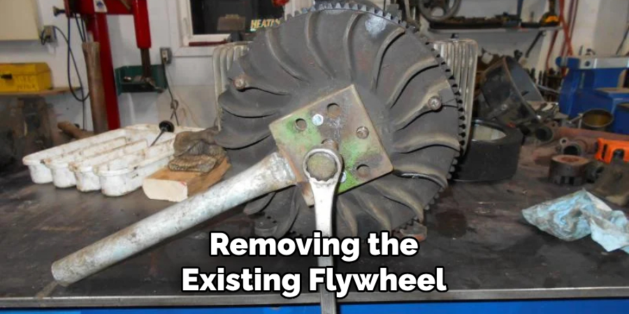 Removing the Existing Flywheel