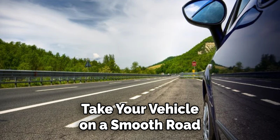 Take Your Vehicle on a Smooth Road