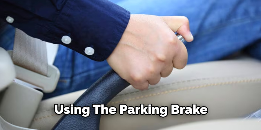 Using the Parking Brake