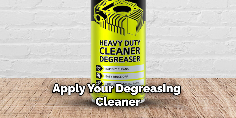 Apply Your Degreasing Cleaner