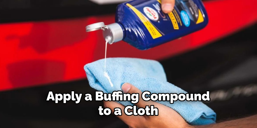 Apply a Buffing Compound to a Cloth 