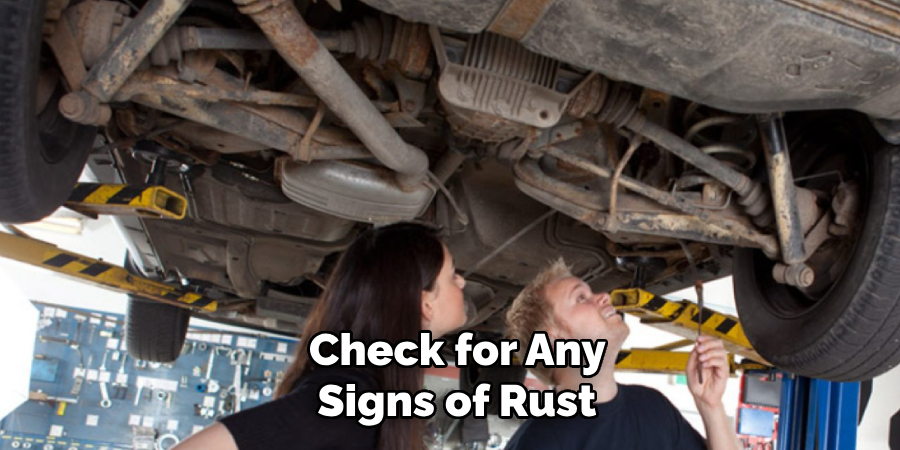 Check for Any Signs of Rust