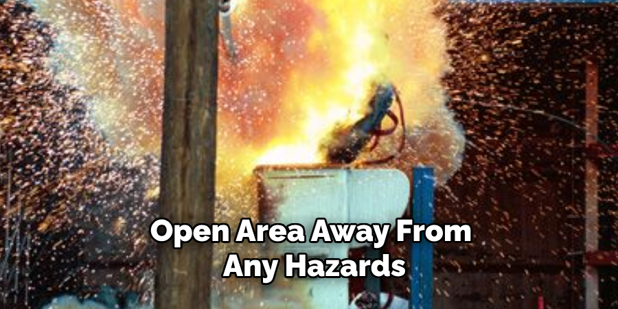 Open Area Away From Any Hazards