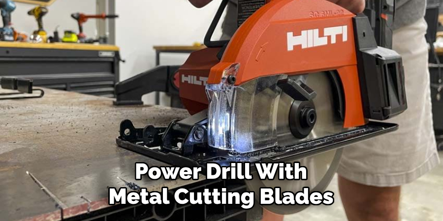 Power Drill With Metal Cutting Blades
