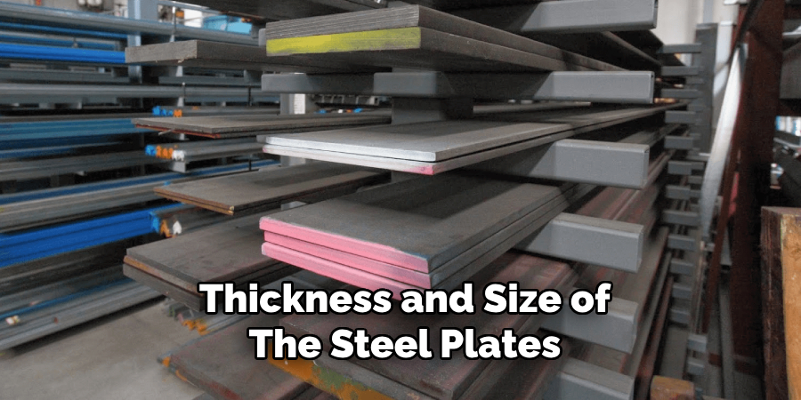 Thickness and Size of the Steel Plates