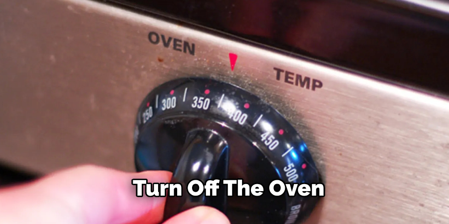 Turn Off the Oven