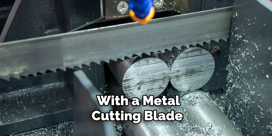 With a Metal-cutting Blade