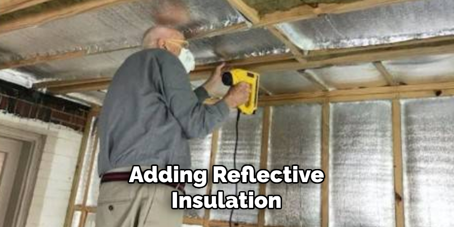 Adding Reflective Insulation