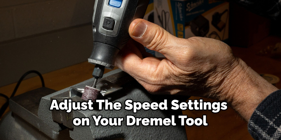 Adjust the Speed Settings on Your Dremel Tool