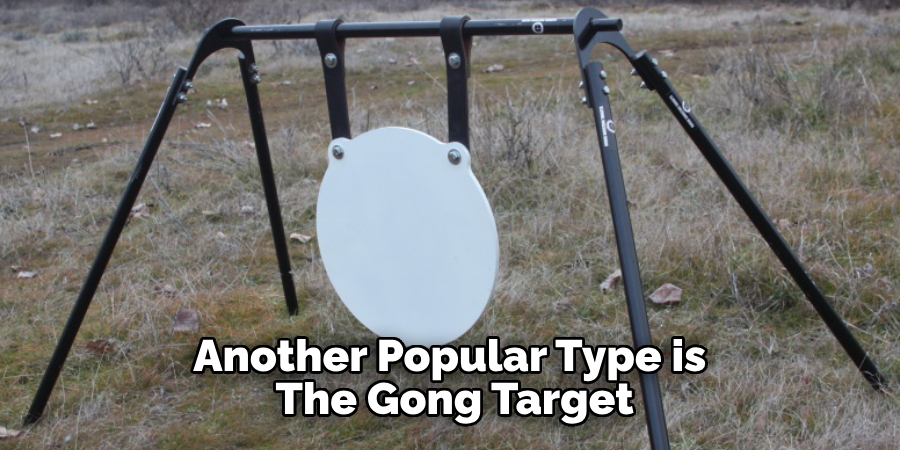 Another Popular Type is the Gong Target