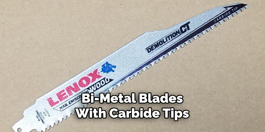 Bi-metal Blades With Carbide Tips