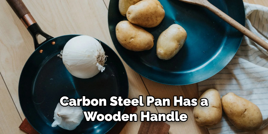 Carbon Steel Pan Has a Wooden Handle