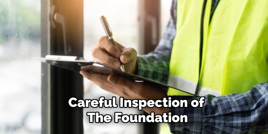 Careful Inspection of the Foundation