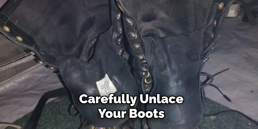 Carefully Unlace Your Boots 