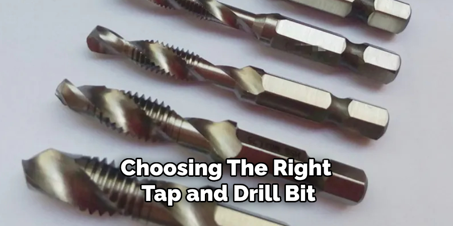 Choosing the Right Tap and Drill Bit