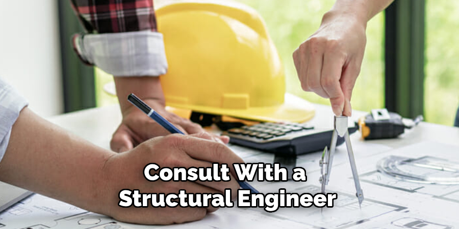 Consult With a Structural Engineer