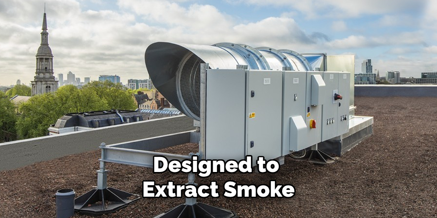 Designed to Extract Smoke