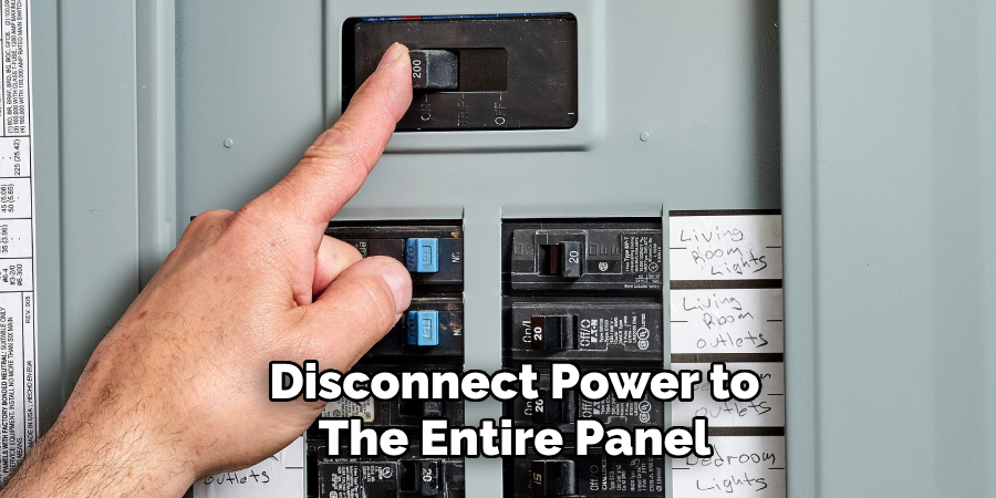 Disconnect Power to the Entire Panel