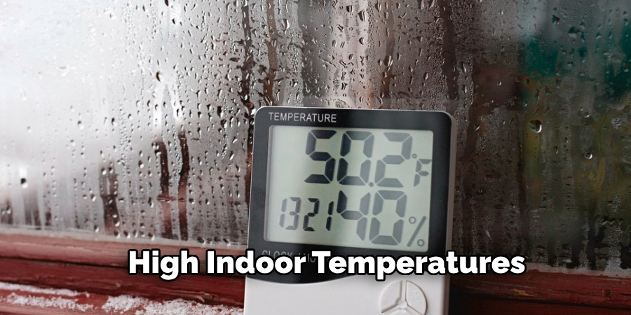 High Indoor Temperatures