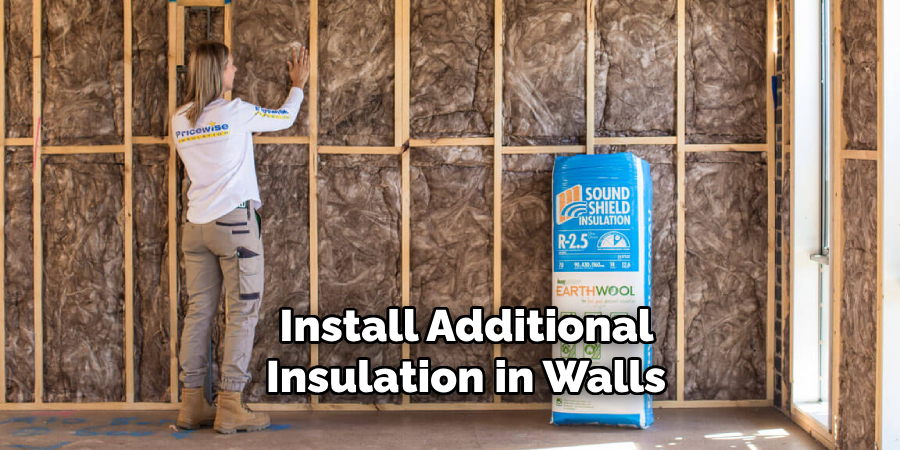 Install Additional Insulation in Walls