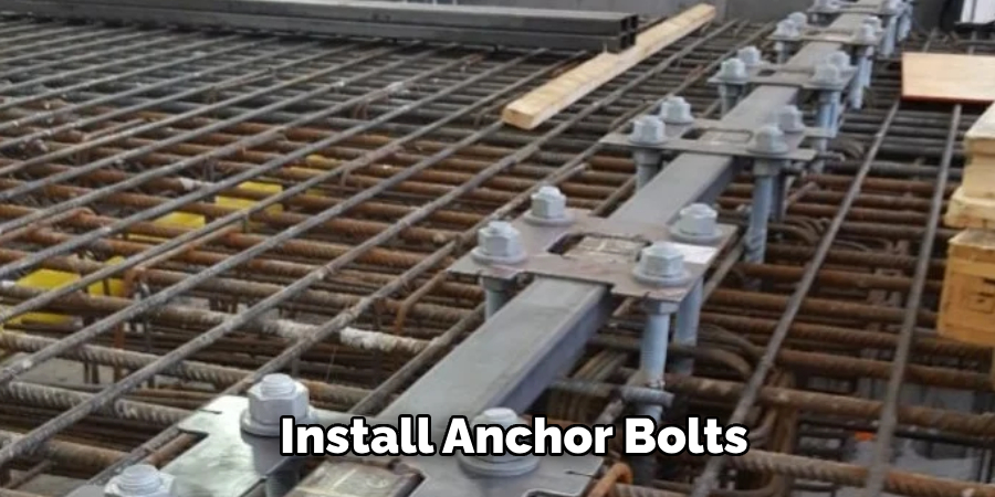 Install Anchor Bolts