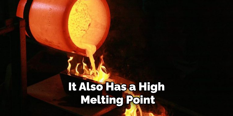 It Also Has a High Melting Point