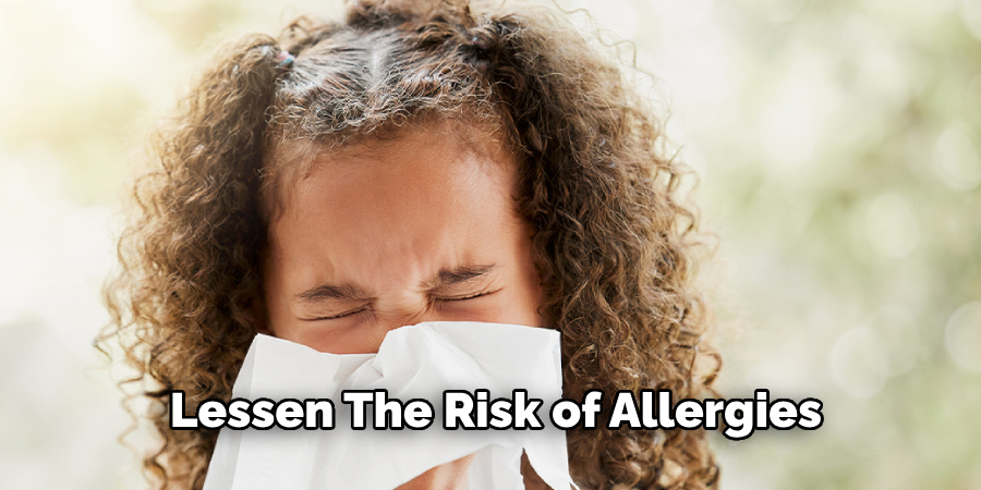 Lessen the Risk of Allergies