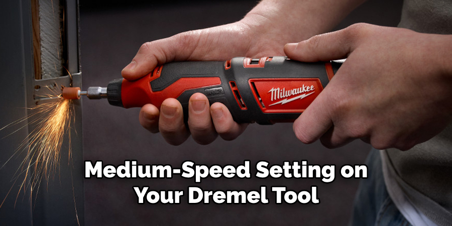 Medium-speed Setting on Your Dremel Tool 