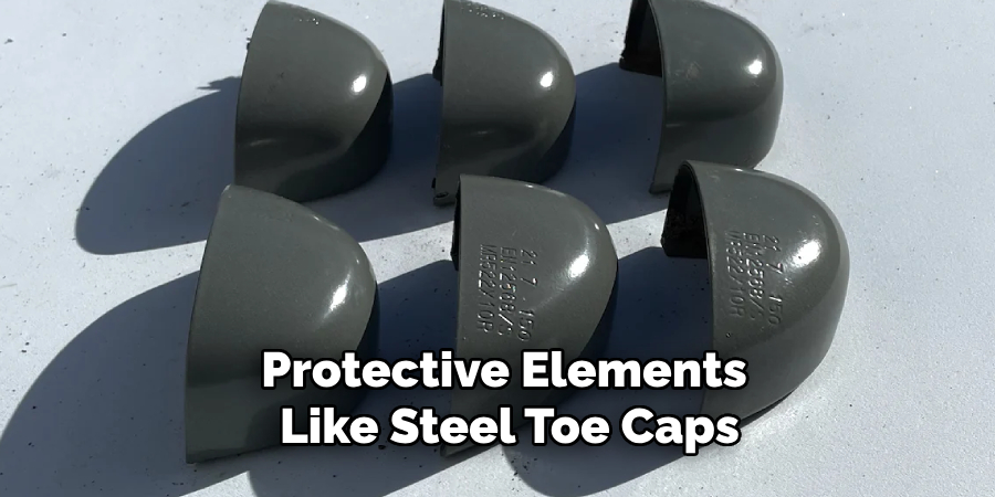 Protective Elements Like Steel Toe Caps