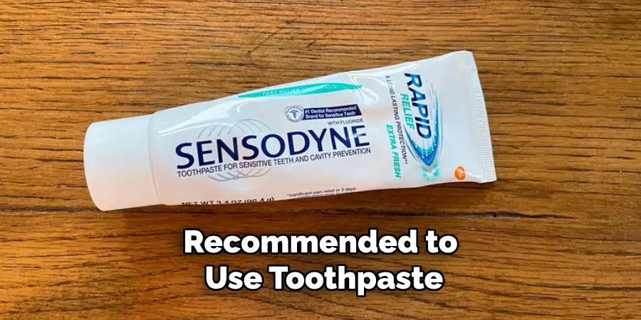 Recommended to Use Toothpaste