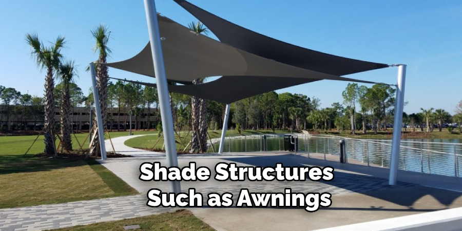 Shade Structures Such as Awnings