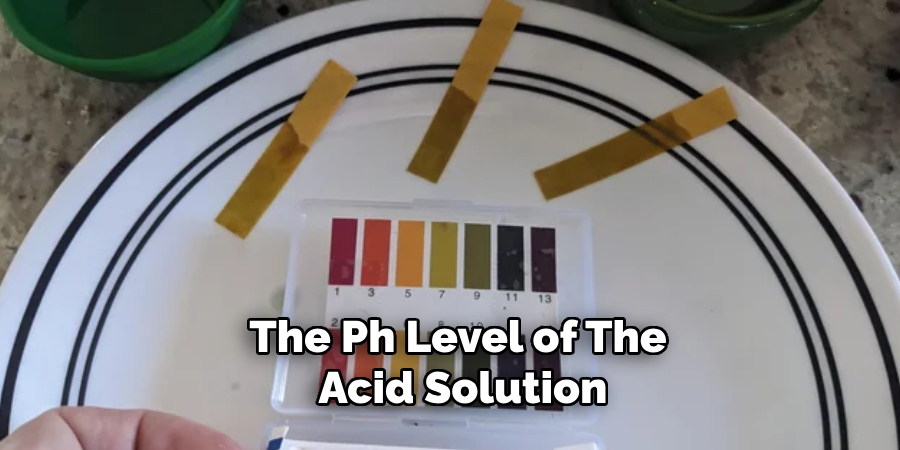 The Ph Level of the Acid Solution