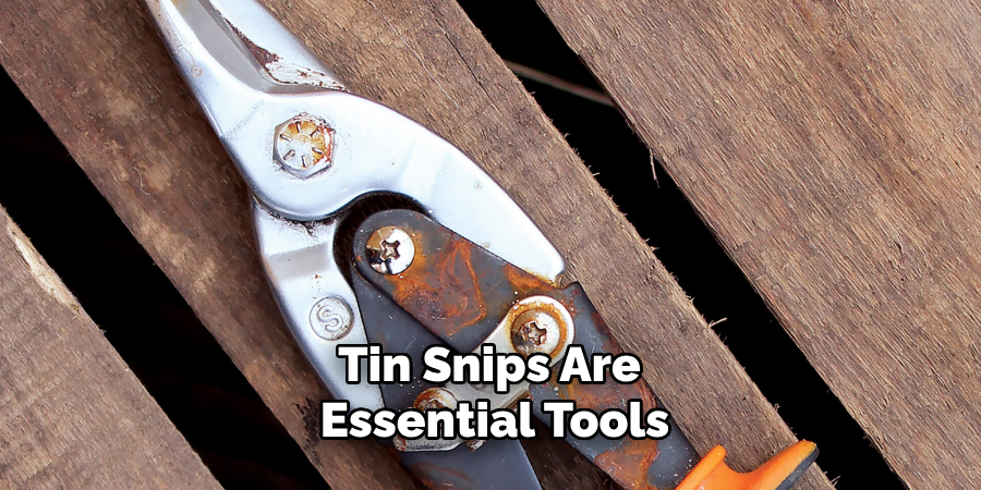 Tin Snips Are Essential Tools