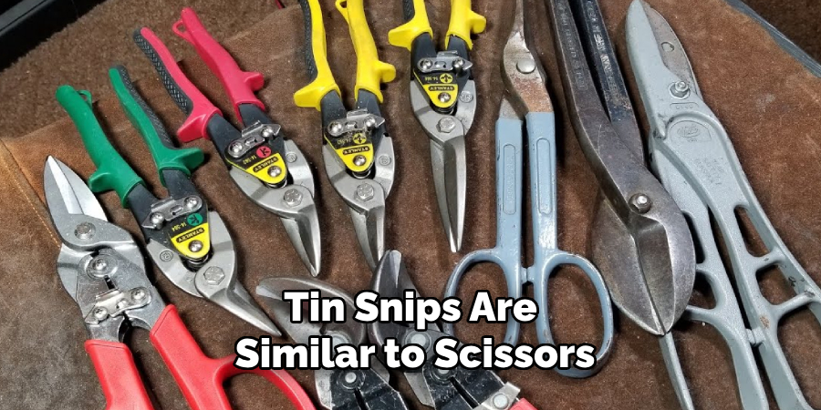 Tin Snips Are Similar to Scissors