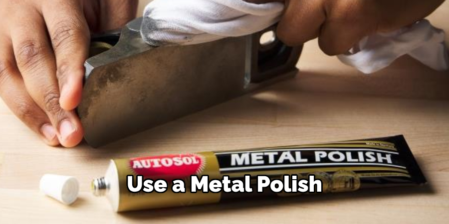 Use a Metal Polish 