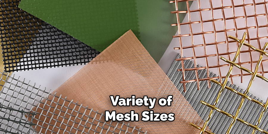 Variety of Mesh Sizes 