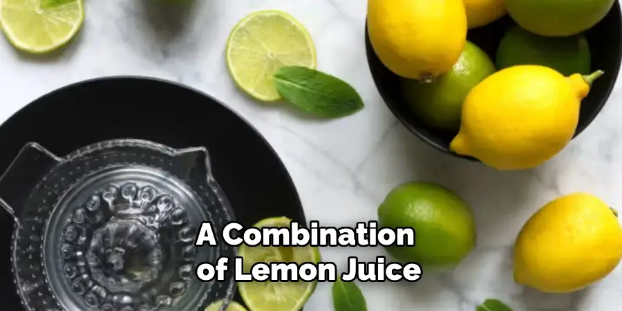 A Combination of Lemon Juice