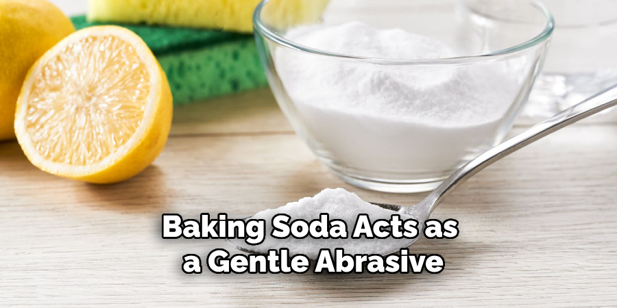 Baking Soda Acts as a Gentle Abrasive