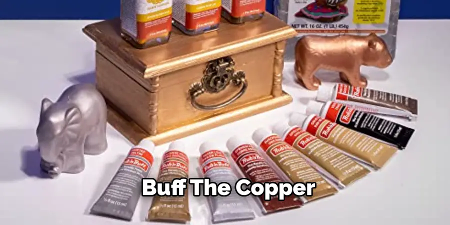 Buff the Copper