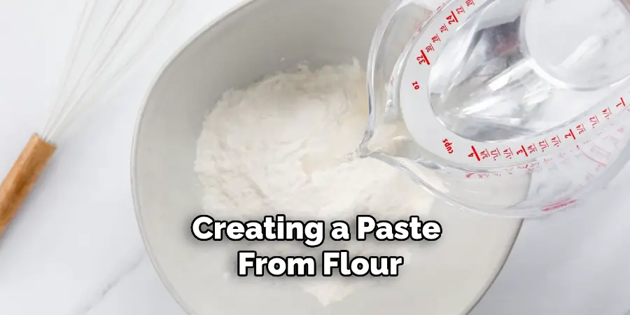 Creating a Paste From Flour