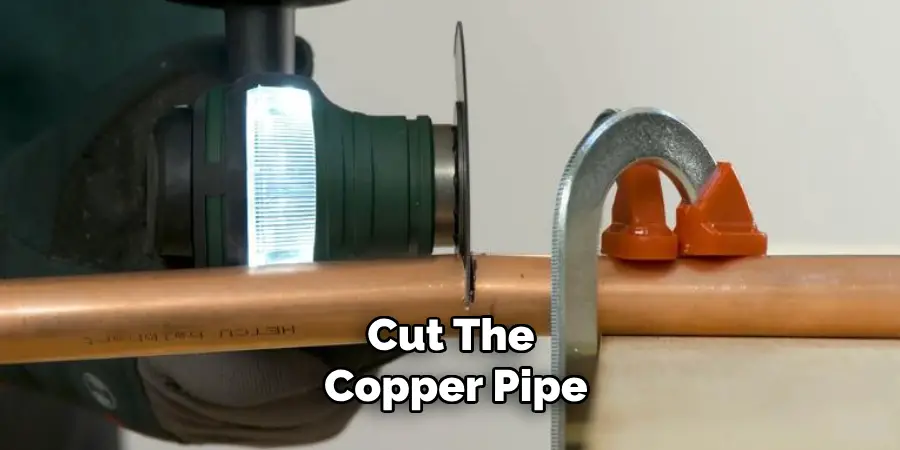 Cut the Copper Pipe