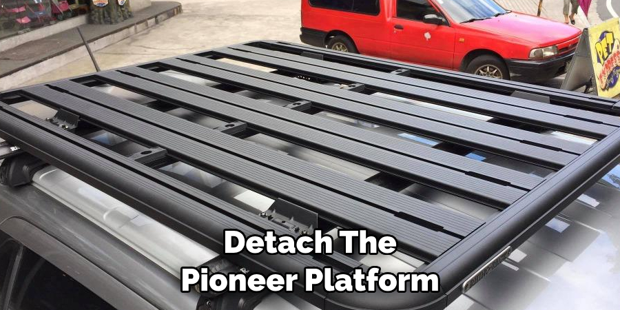 Detach the Pioneer Platform