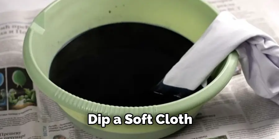 Dip a Soft Cloth 