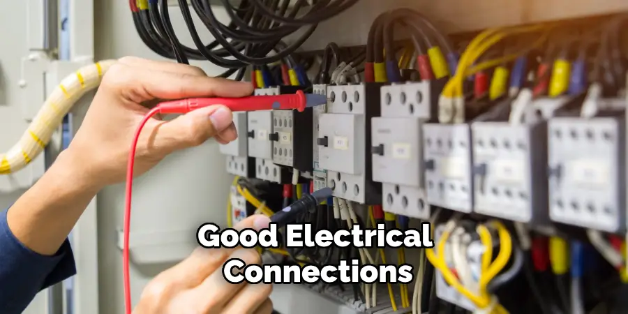 Good Electrical Connections