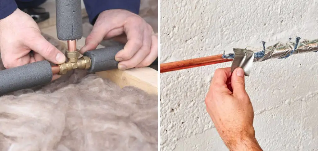 How to Insulate Copper Pipe