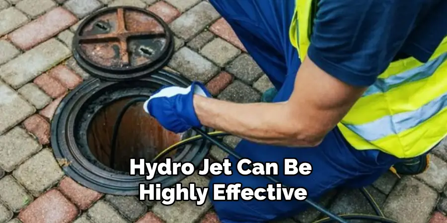 Hydro Jet Can Be Highly Effective