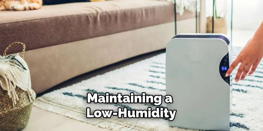 Maintaining a Low-humidity